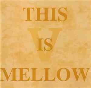 Various - This Is Mellow V