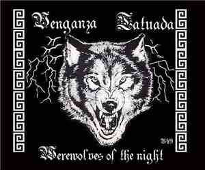 Venganza Tatuada - Werewolves Of The Night