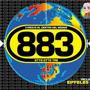 883 - Viaggio Al Centro Del Mondo (Remix)