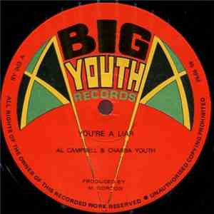 Al Campbell & Chabba Youth / Wreckless Breed - You're A Liar / Combination Two