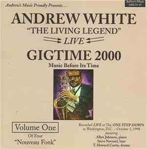 Andrew White - Gigtime 2000, Vol. 1 