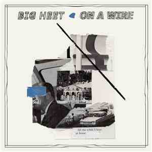 Big Heet - On a Wire