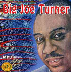 Big Joe Turner - MP3