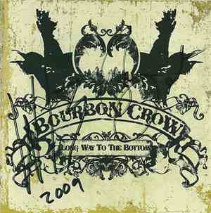 Bourbon Crow - Long Way To The Bottom