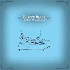 Braden Blake - A Year In Pajamas