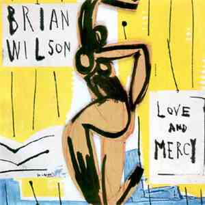 Brian Wilson - Love And Mercy