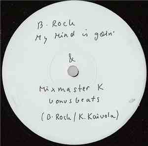 B-Rock  - My Mind Is Goin'