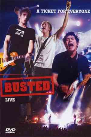 Busted  - A Ticket For Everyone: Busted Live