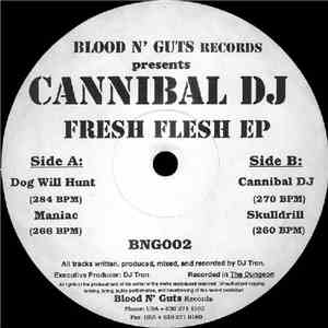 Cannibal DJ - Fresh Flesh EP