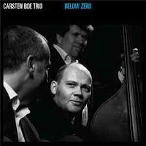 Carsten Boe Trio - Below Zero