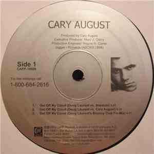 Cary August - Get Off My Cloud