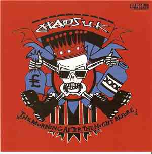 Chaos U.K - The Morning After The Night Before