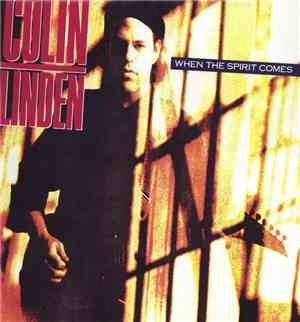 Colin Linden - When The Spirit Comes