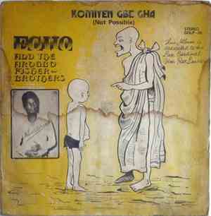 Echo And The Arogbo Fisher-Brothers - Komiyen Gbe Gha (Not Possible)