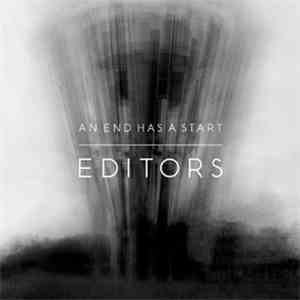 Editors - An End Has A Start