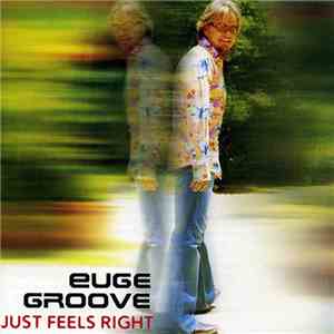 Euge Groove - Just Feels Right
