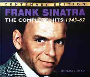Frank Sinatra - The Complete Hits 1943-62