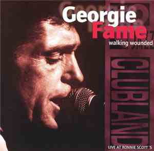 Georgie Fame - Walking Wounded, Live At Ronnie Scott's