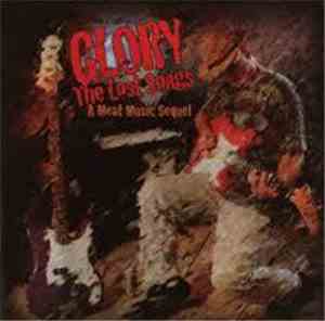 Glory  - The Lost Songs (A Meat Music Sequel)