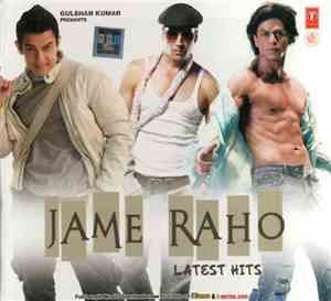 Gulshan Kumar - Presents: Jame Raho - Latest Hits