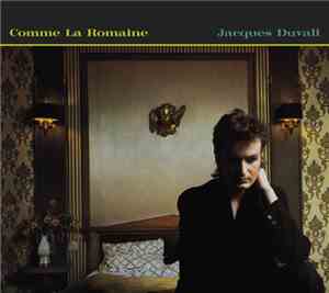 Jacques Duvall - Comme La Romaine