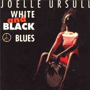 Joelle Ursull - White And Black Blues
