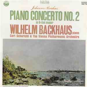 Johannes Brahms, Wilhelm Backhaus, Carl Schuricht & The Vienna Philharmonic Orchestra - Piano Concerto No. 2