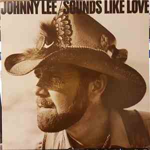 Johnny Lee  - Sounds Like Love