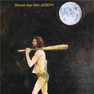 Joseph  - Stoned Age Man