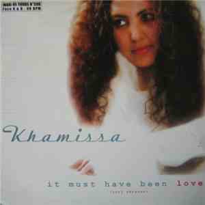 Khamissa - It Must Have Been Love (Cool Version)