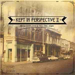 Knightstalker & Falling Down - Kept In Perspective II
