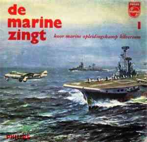 Koor Marine Opleidings-Kamp Hilversum - De Marine Zingt No. 1