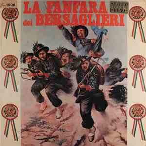 La Fanfara Dei Bersaglieri - La Fanfara Dei Bersaglieri