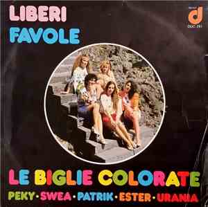 Le Biglie Colorate - Liberi / Favole