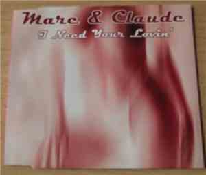 Marc & Claude - I Need Your Lovin'