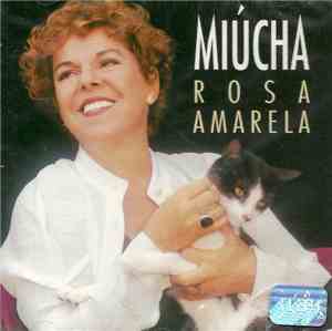 Miucha - Rosa Amarela