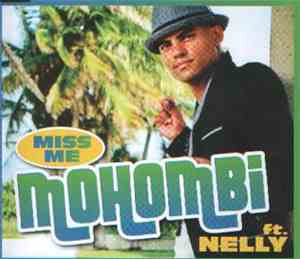 Mohombi Featuring Nelly - Miss Me