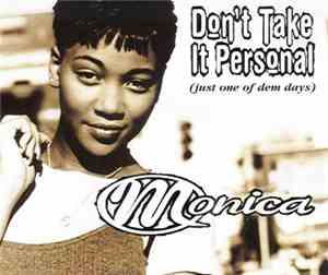 Monica - Don't Take It Personal (Just One Of Dem Days)