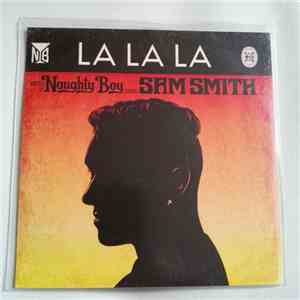 Naughty Boy  Starring Sam Smith  - La La La