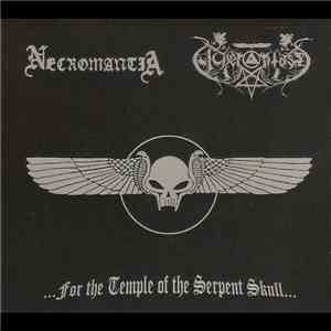 Necromantia / Acherontas - ...For The Temple Of The Serpent Skull...
