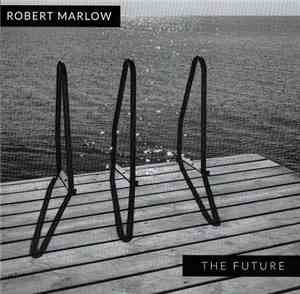 Robert Marlow - The Future