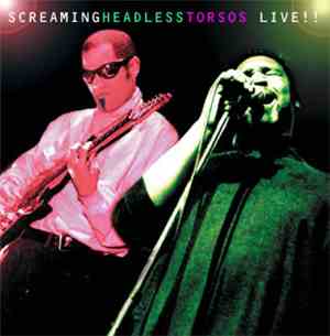 Screaming Headless Torsos - Live!!
