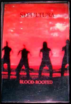Sepultura - Blood-Rooted