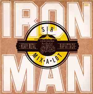 Sir Mix-A-Lot Featuring Metal Church - Iron Man