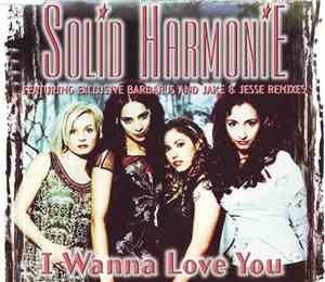 Solid HarmoniE - I Wanna Love You