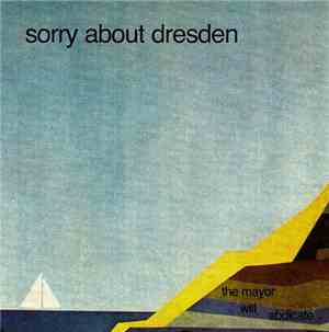 Sorry About Dresden - The Mayor Will Abdicate