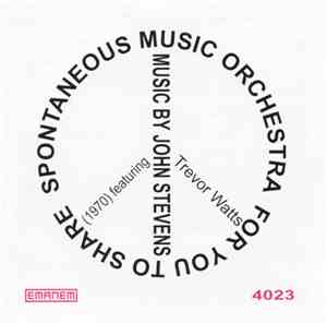 Spontaneous Music Orchestra - For You To Share