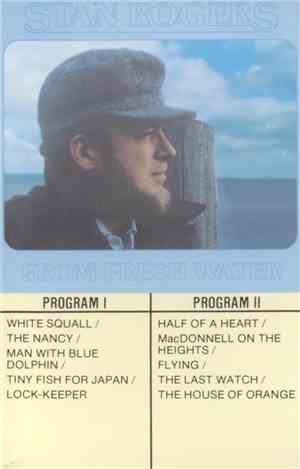Stan Rogers - From Fresh Water