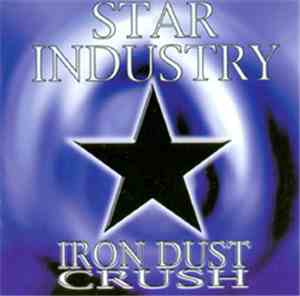 Star Industry - Iron Dust Crush