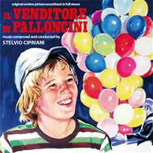 Stelvio Cipriani - Il Venditore Di Palloncini (Original Motion Picture Soundtrack In Full Stereo)